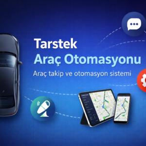 Tarstek Araç Otomasyonu
